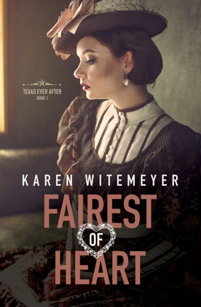 Fairest of heart [large print] / Karen Witemeyer.