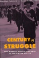 Century of Struggle: The Woman's Rights Movement in the United States by Eleanor Flexner and Ellen Fitzpatrick