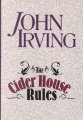 The Cider House Rules by John Irving