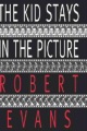 The Kid Stays in the Picture by Robert Evans