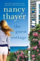 The Guest Cottage by Nancy Thayer