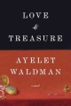 Love & Treasure by Ayelet Waldman