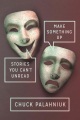 Make Something Up by Chuck Palahniuk