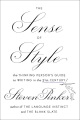 The Sense of Style: The Thinking Person's Guide to Writing in the 21st Century by Steven Pinker