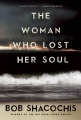 The Woman Who Lost Her Soul by Bob Shacochis