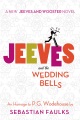 Jeeves and the Wedding Bells by Sebastian Faulks