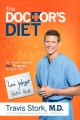 The Doctor's Diet by Travis Stork, M.D.