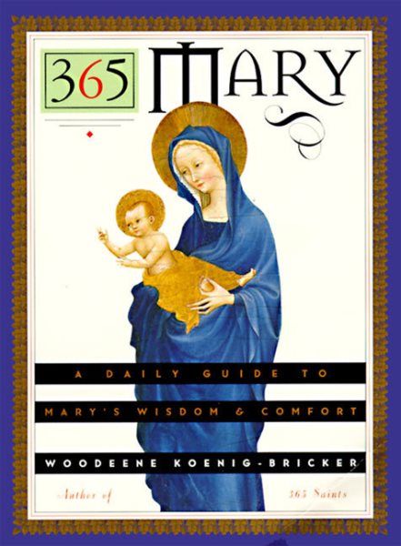365 Mary: A Daily Guide to Mary\