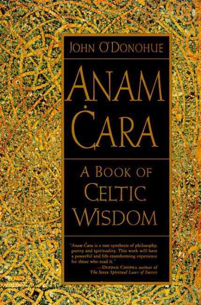 Anam Cara:A Book of Celtic Wisdom