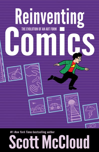Reinventing Comics: How Imagination and Technology Are Revolutionizing an Art Fo