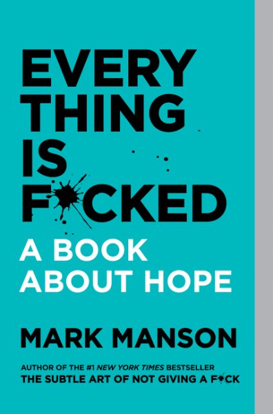 Everything Is F*cked: A Book About Hope【金石堂、博客來熱銷】
