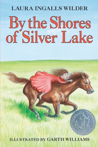 By the Shores of Silver Lake: (Little House Series: Classic Stories)