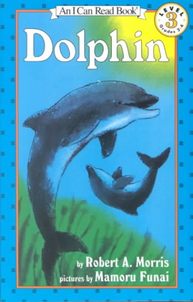 Dolphin (I Can Read Book 3)【金石堂、博客來熱銷】