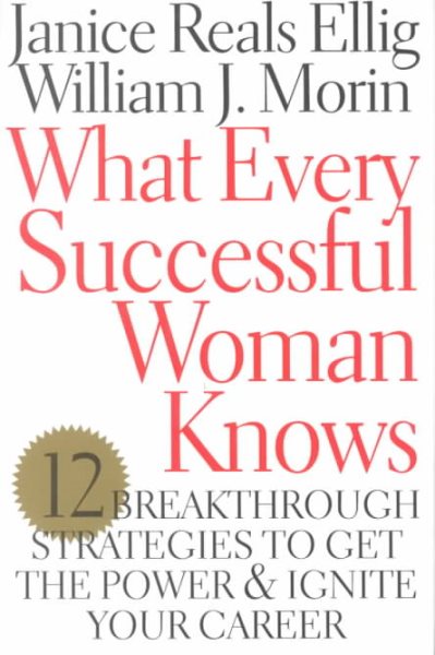 What Every Successful Woman Knows: 12 Brea