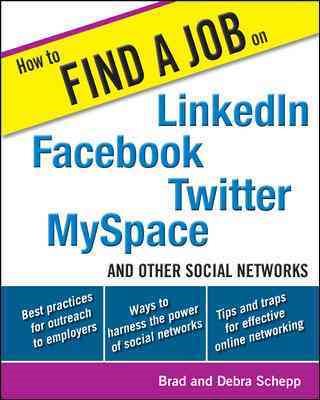 How to Find a Job on Linkedin, Facebook, Myspace, and Other Social Networks