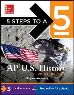 5 Steps to a 5 Ap U.s. History, 2014