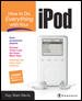 How to Do Everything with Your iPod【金石堂、博客來熱銷】