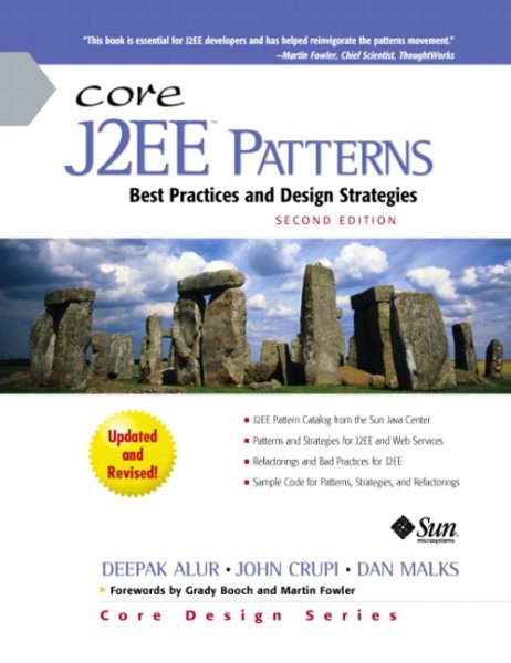 Core J2EE Patterns (Core Design Series): Best Practices and Design Strategies