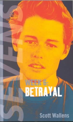 Betrayal (Sevens, Week #6), Vol. 6