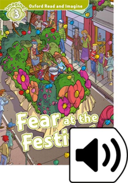 Read and Imagine Pack 3: Fear at the Festival (w/Audio Download Access Code)
