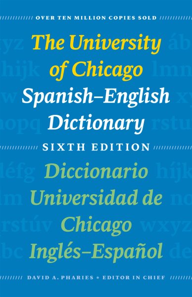 The University of Chicago Spanish-English Dictionary / Diccionario Universidad de Chicago