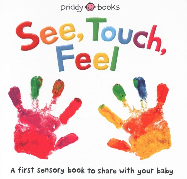 See- Touch- Feel: A First Sensory Book ( See- Touch- Feel )【金石堂、博客來熱銷】