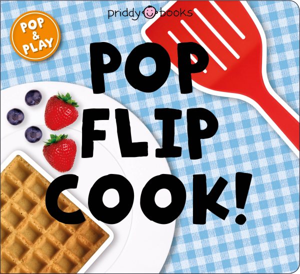 Pop and Play: Pop- Flip- Cook【金石堂、博客來熱銷】