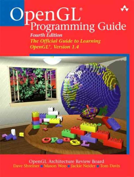 OpenGL Programming Guide: The Official Guide to Learning OpenGL, Version 1. 4