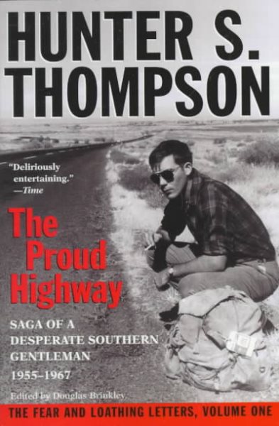 Proud Highway: Saga of a Desperate Southern Gentleman, 1955-1967, Vol. 1