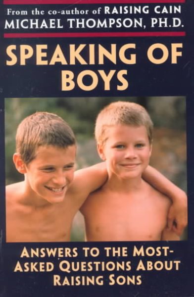Speaking of Boys: Answers to the Most Asked Questions About Raising Sons【金石堂、博客來熱銷】