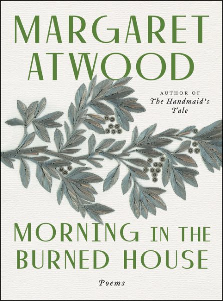 Morning in the Burned House: New Poems