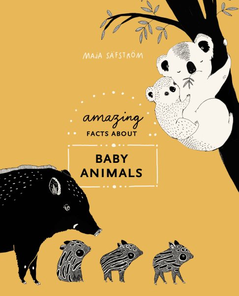 Amazing Facts about Baby Animals: An Illustrated Compendium【金石堂、博客來熱銷】