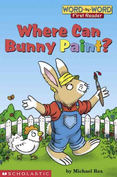 Where Can Bunny Paint (Word-by-Word First Reader Series)