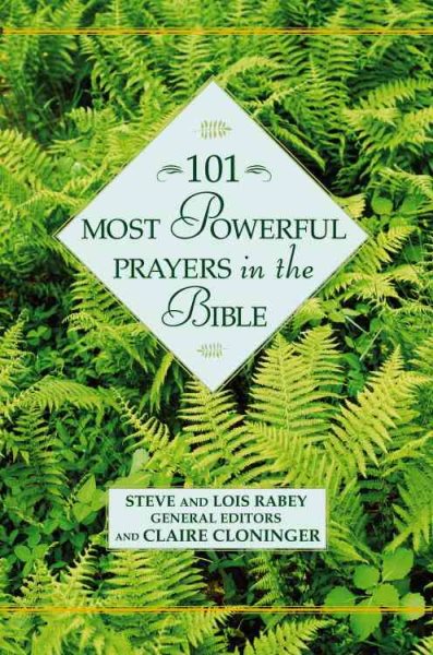 101 Most Powerful Prayers in the Bible