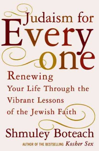 Judiasm for Everyone: Renewing Your Life Through the Vibrant Lessons of the Jewi