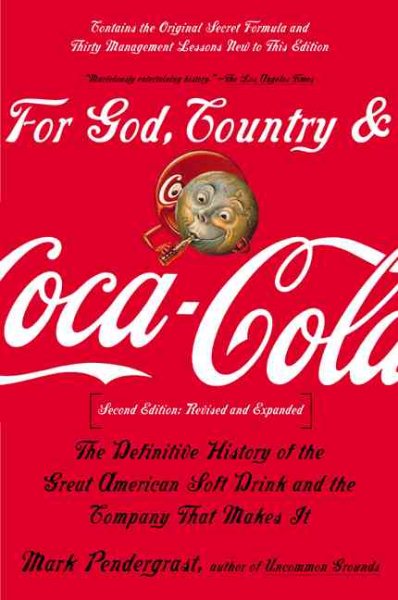 For God, Country and Coca-Cola: The Definitive History of the Great American Sof