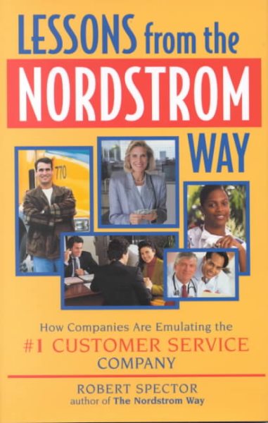 The Lessons from the Nordstrom Way: How Companies are Emulating the #1 Customer