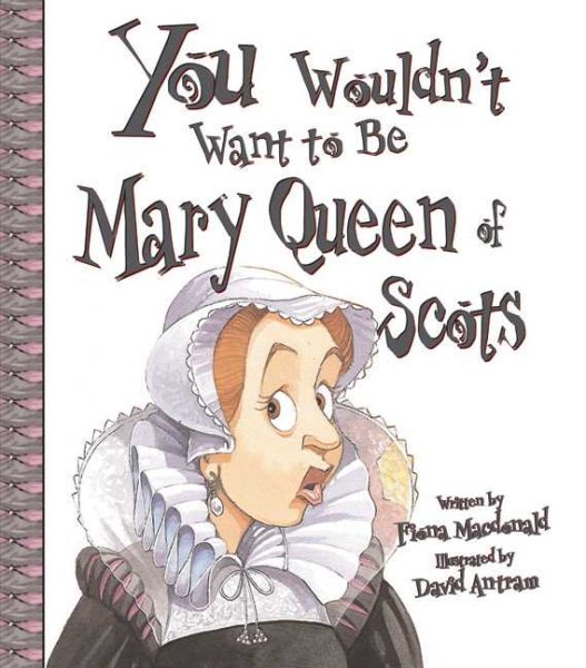 You Wouldn``t Want to Be Mary，Queen of Scots！【金石堂、博客來熱銷】