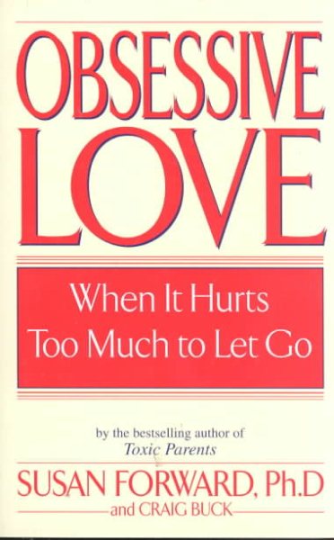 Obsessive Love: When It Hurts Too Much to Let Go【金石堂、博客來熱銷】