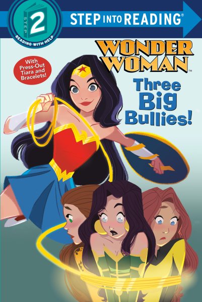 Three Big Bullies! （DC Super Heroes： Wonder Woman）