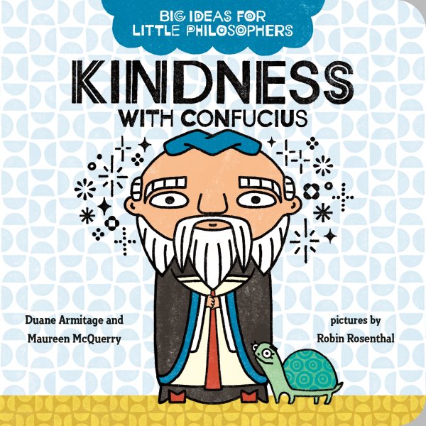 Big Ideas for Little Philosophers: Kindness with Confucius【金石堂、博客來熱銷】
