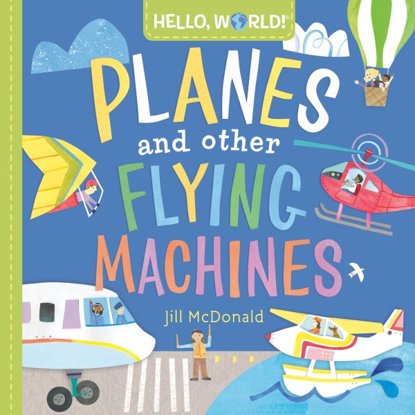 Hello- World! Planes and Other Flying Machines【金石堂、博客來熱銷】