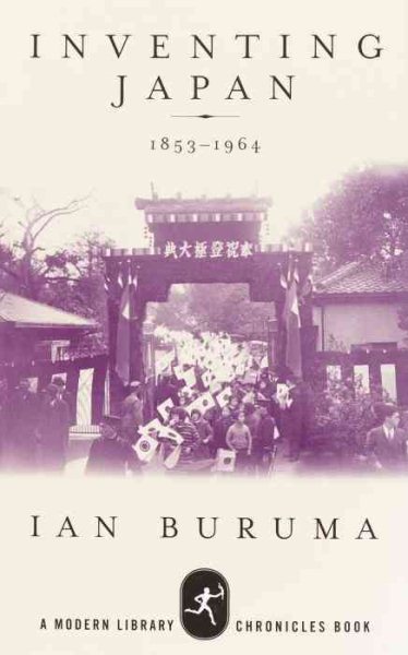 Inventing Japan, 1853-1964 (A Modern Library Chronicles Series)