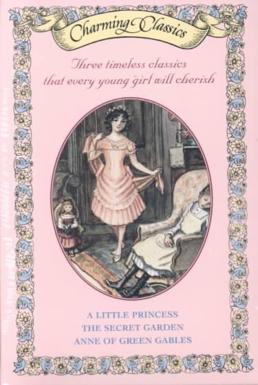Charming Classics Box Set: A Little Princess, The Secret Garden, and Anne of Gre