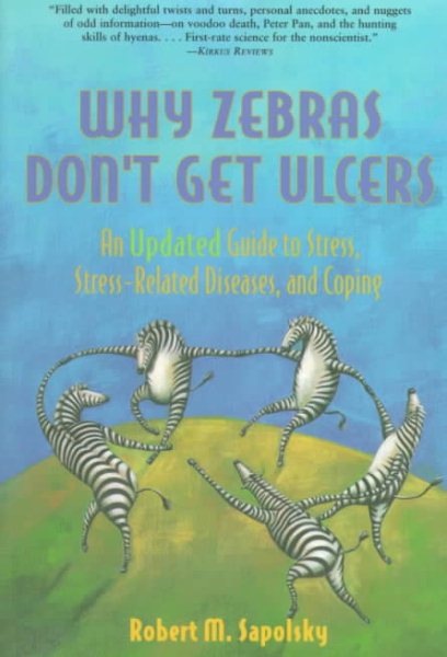 Why Zebras Don`t Get Ulcers: An Updated Gu