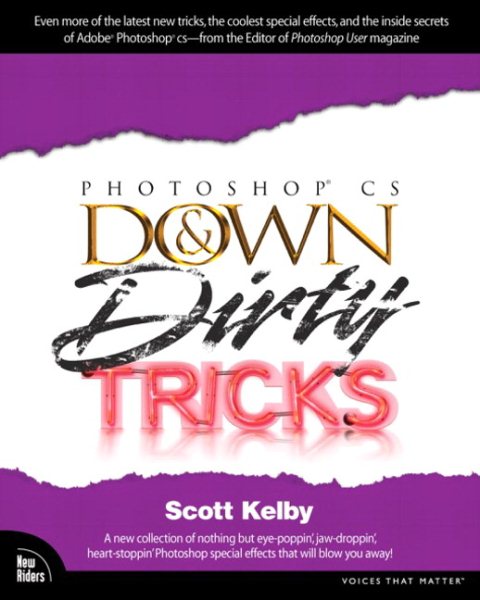 Adobe Photoshop CS Down and Dirty Tricks