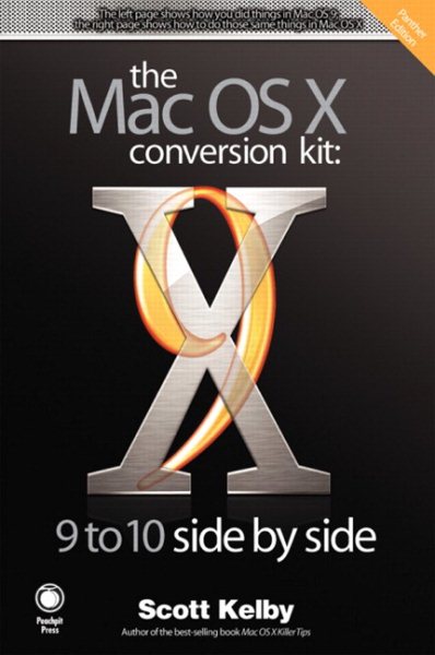 The Mac OS X Conversion Kit: 9 to 10 Panther Side by Side