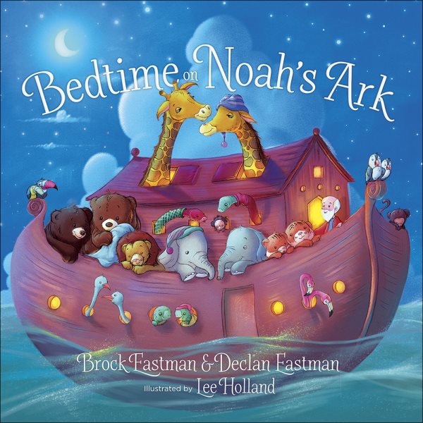 Bedtime on Noah`s Ark