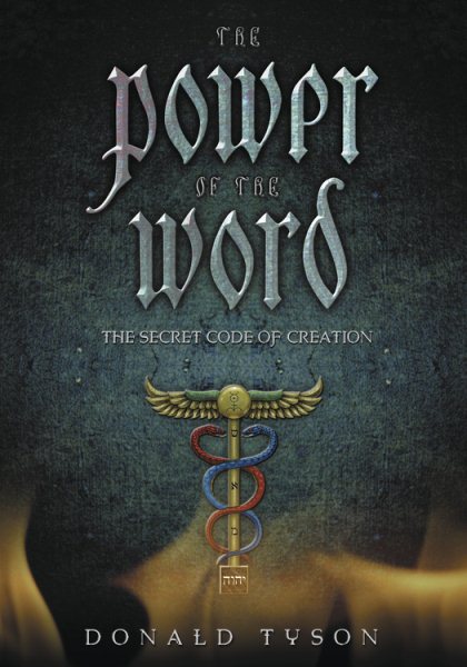 Power of the Word: The Secret Code of Creation