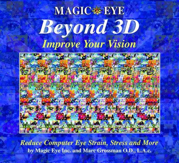 Beyond 3d: Improve Your Vision with Magic Eye
